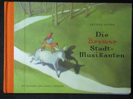 Brüder Grimm: Die Bremer Stadtmusikanten
