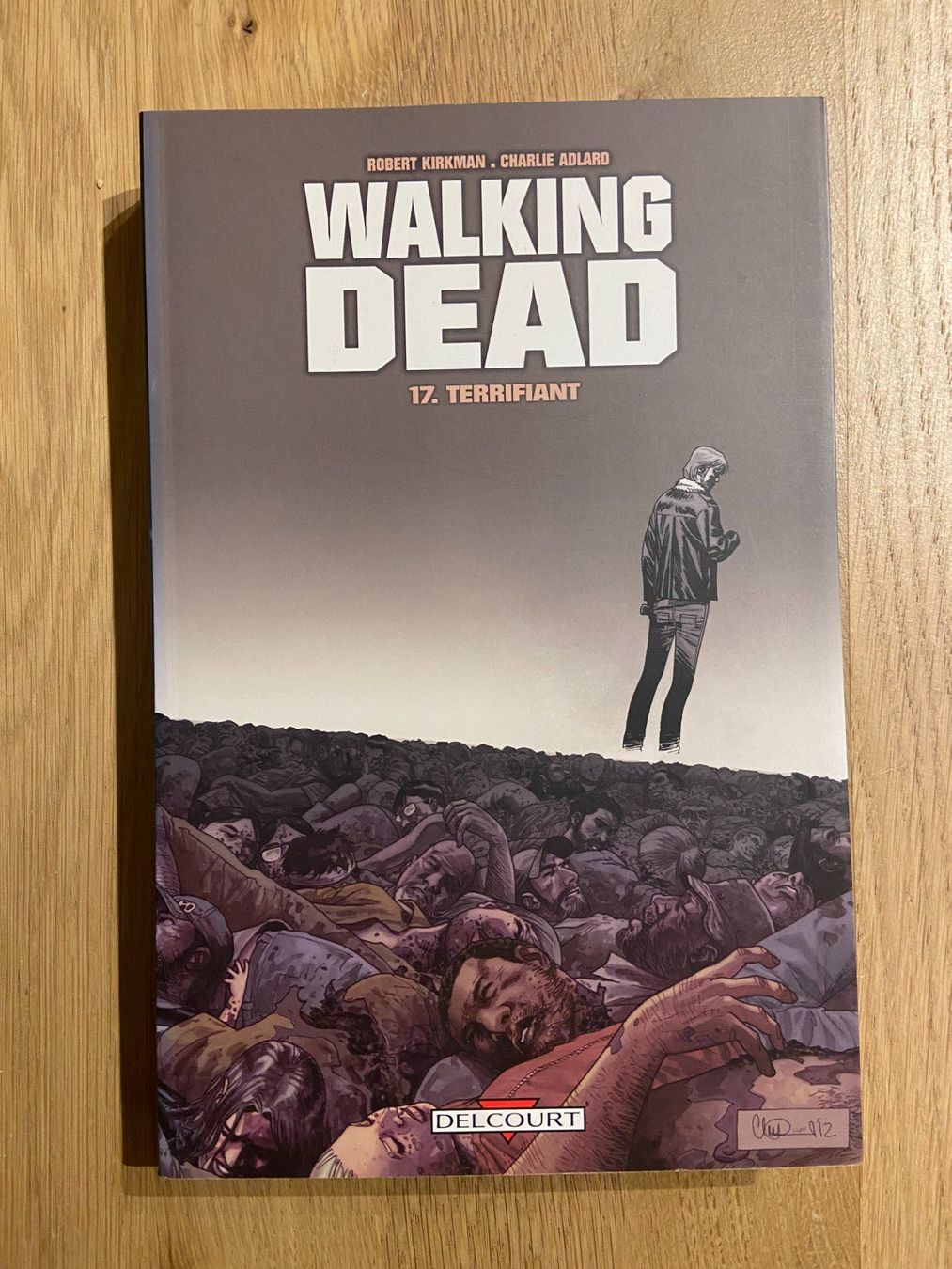 Fumetti: WALKING DEAD / TOME 17 / PREMIERE EDITION – Usato da Corcelles-près-Payerne venduto da 1562Comics