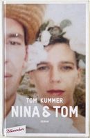 Nina & Tom – Tom Kummer – Roman – Blumenbar – gut gelesen