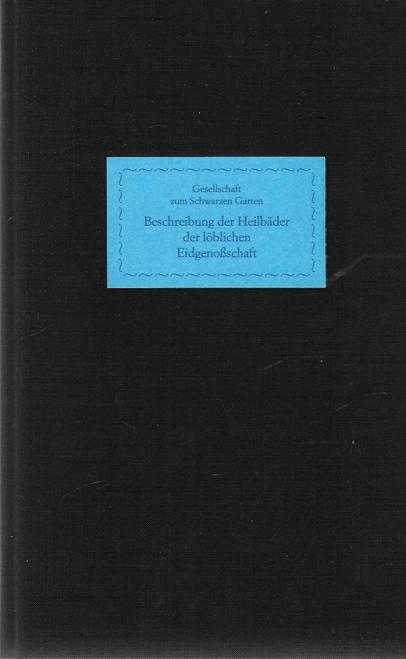 Libri: Beschreibung der Heilbäder der löblichen Eidgenossschaft – Usato da Bern venduto da Grindelwaldaus