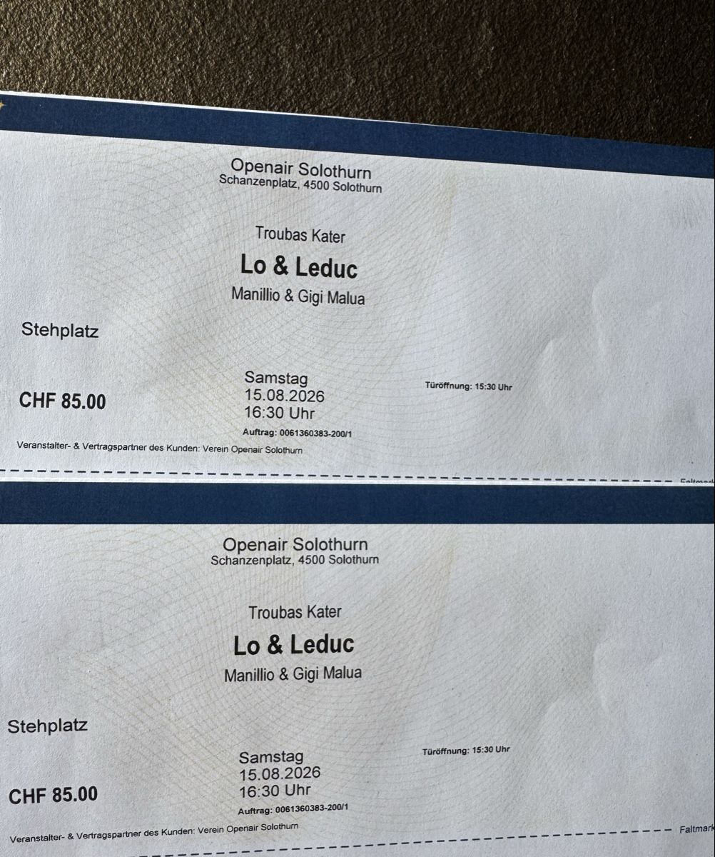 Billets: Openair Solothurn Lo & Leduc 15.08.26 – Neuf avec emballage d'origine à Ersigen par Allesmussraus78