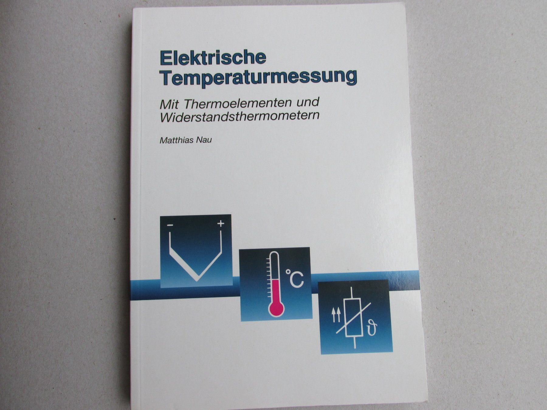 Libri: Fachbuch Elektrische temperaturmessung – Nuovo (secondo la descrizione) da Aeschau venduto da Nianho