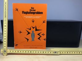 Das Zürcher Flughafenproblem - Dokumentation 1970