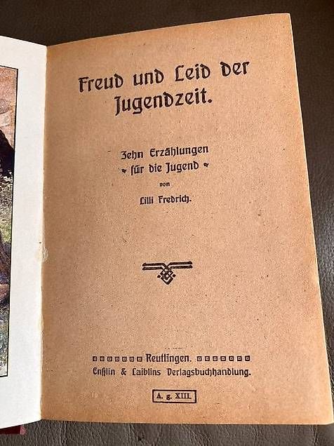 Libri: Freud und Leid der Jugendzeit - Lilli Fredrich – Usato da Eschlikon TG venduto da Farewell01