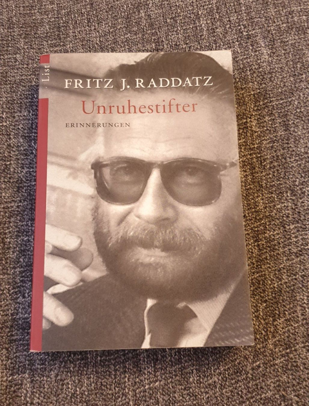 Libri: Fritz J. Raddatz - Unruhestifter - Autobiographie – Usato da Füllinsdorf venduto da Sunnebliemli7