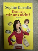 Sophie Kinsella: Kennen wir uns nicht? Roman