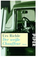 Der weisse Chauffeur: Roman (Piper Taschenbuch)