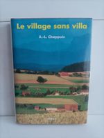 Le village sans villa / A.-L. Chappuis / Mon village Vullien