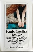 Am Ufer des Rio Piedra sass ich und weinte – Paulo Coelho