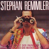 Remmler Stephan - Keine Angst hat der Papa mir gesagt (7")