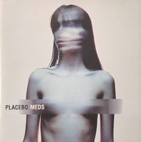 Placebo – Meds