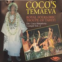 Coco's Temaeva - Royal Folkloric Troupe of Tahiti