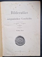 Bilderatlas aargauischen Geschichte 1908 Gr. Buch Rarität!