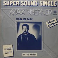 Werner Max – Rain In May (Special Version) (Vinyl-Maxi-Singl