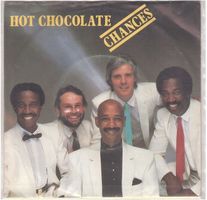 Single7  Hot Chocolate  --  Chances