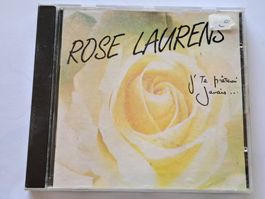 Cd Rose Laurens - J'te prêterai jamais...