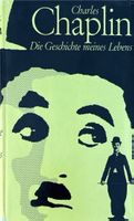 Chaplin Charles, Die Geschichte meines Lebens
