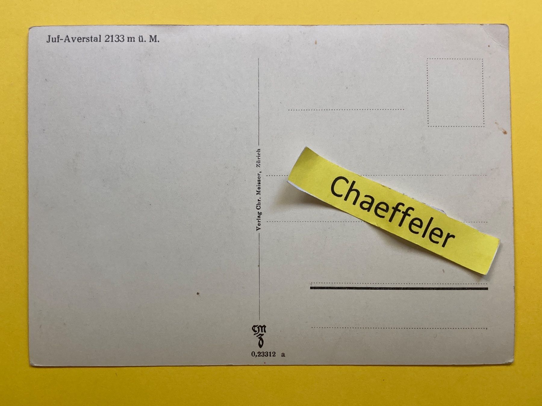 Cartoline postali: Juv - Averstal 2133 m. ü. M. – Usato da Zürich venduto da Chaeffeler 1