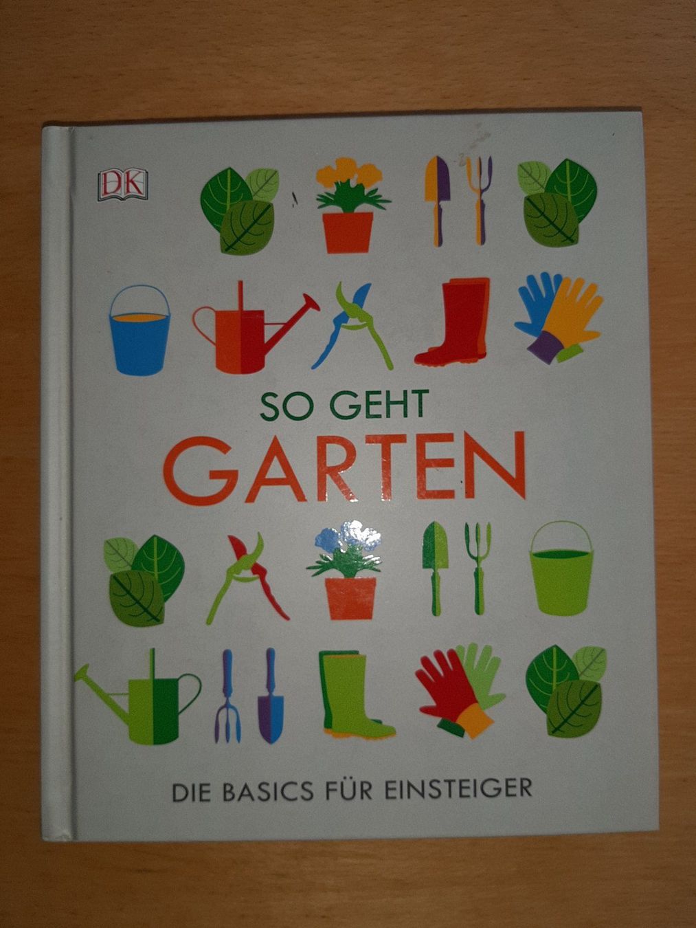 Bücher: So geht Garten: Das Gartenbuch für Einsteiger – Gebraucht aus Rotkreuz von nigal