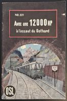 🇨🇭 Avec Une 12000 HP À L'Assaut Du Gothard OSL 221 1945