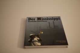 Der Mississippi - Geschichte eines Flusses - Mondo Verlag