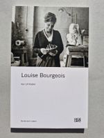 Louise Bourgeois - Kunst zum Lesen, Ulf Küster