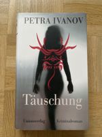 Kriminalroman "Täuschung" von Petra Ivanov, Top Zustand!