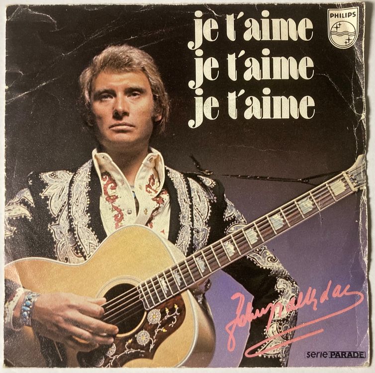 JOHNNY HALLYDAY - JE T'AIME, JE T'AIME, JE T'AIME (D'occasion) à Poliez ...