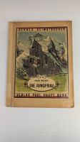 Berner Heimatbücher Nr. 25 Die Jungfrau -  Hans Michel