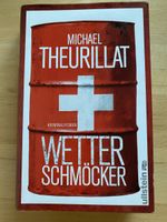 Wetterschmöcker - Michael Theurillat (Kriminalroman)