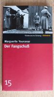 Marguerite Yourcenar – Der Fangschuss (SZ-Bibliothek Bd. 15)