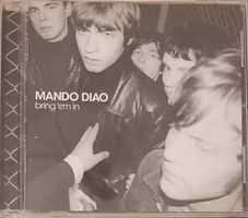 Mando Diao - Bring 'em In , SWE Rock Album 2002