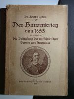 Der Bauernkrieg von 1653 - Dr. Joseph Rösli - 1932