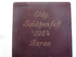 1924 EIDG. SCHÜTZENFEST AARAU, JAHRHUNDERTFEIER DES SCHWEIZ.
