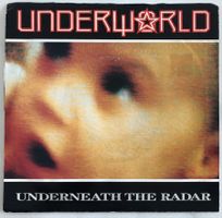 UNDERWORLD - UNDERNEATH THE RADAR