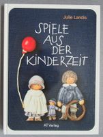 Spiele aus der Kinderzeit - von Julie Landis