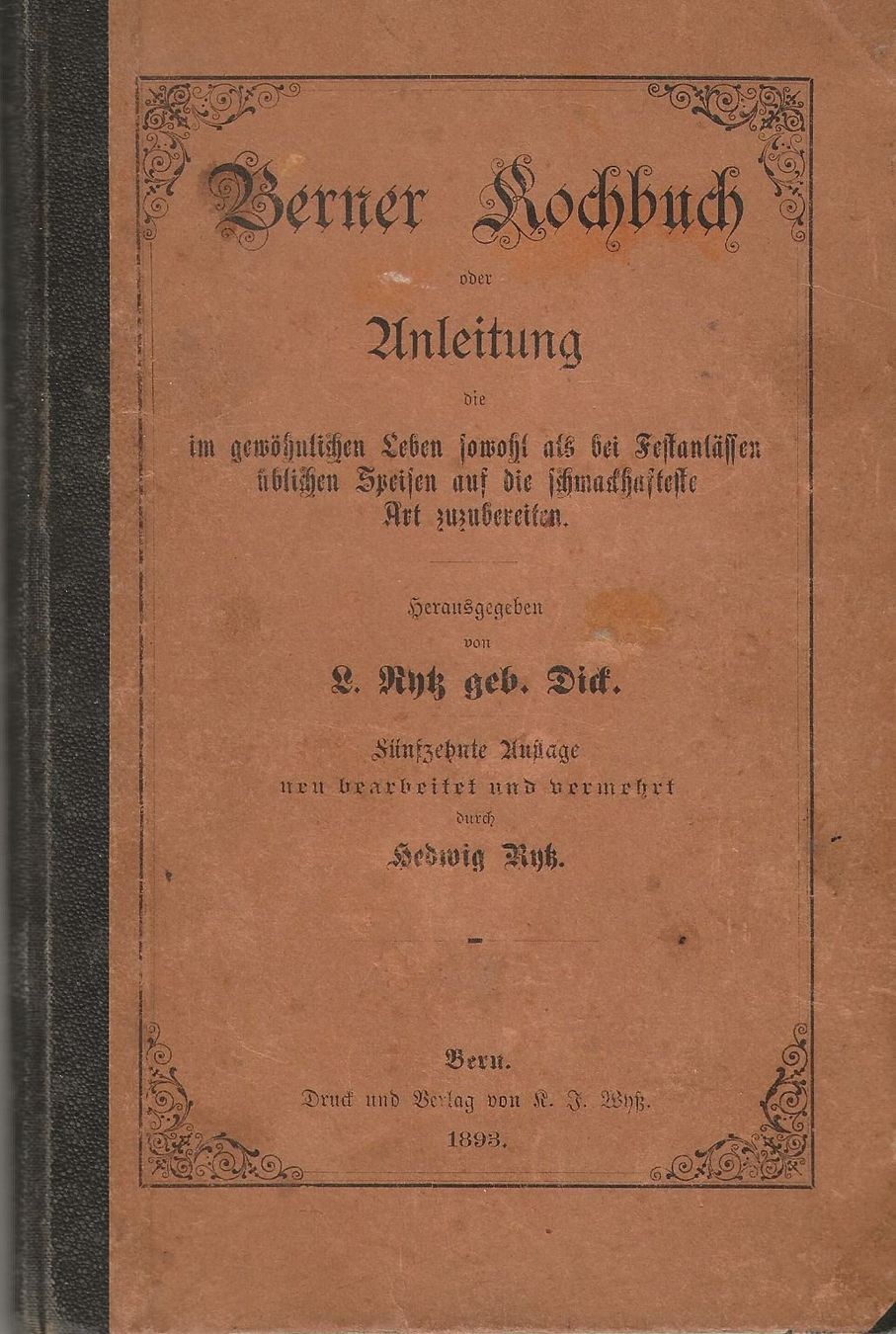 Bücher: Berner Kochbuch 1893 – Gebraucht aus Bern von Grindelwaldaus