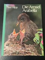 Buch "Die Amsel Arabella" von Paul Filipp, Top Zustand!