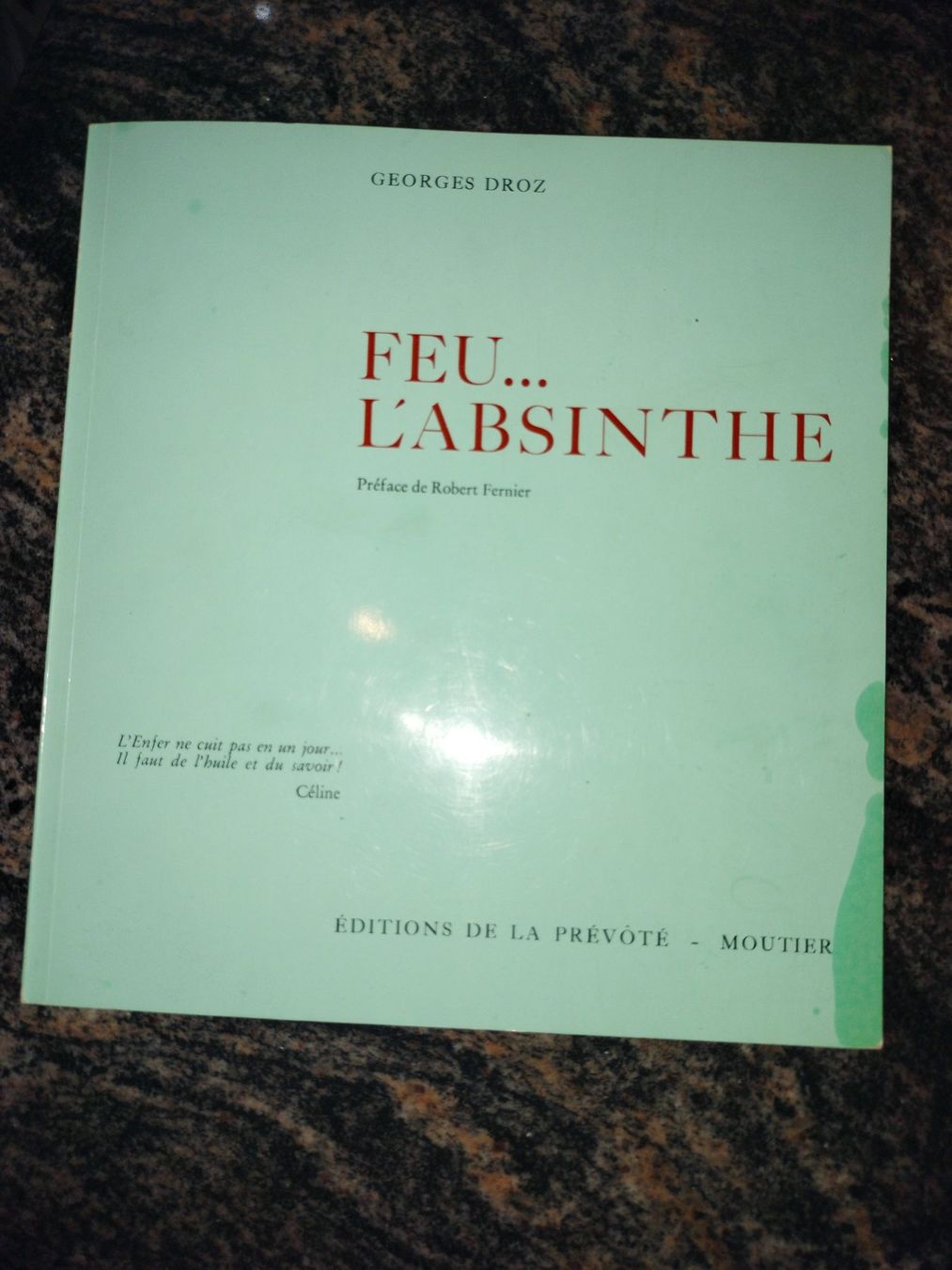 Libri: FEU...L'ABSINTHE GEORGES DROZ – Usato da Cortaillod venduto da rozinna