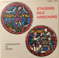 Stagiuns dils Grischuns (LP, Jahreszeiten in Rätien)