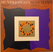 Mendelssohn – Symphonie Nr. 5 / Schumann - 4. Symphonie (LP)
