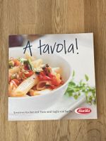 Kochbuch / A tavola!  kreatives kochen mit Pasta von Barilla