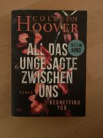 All das Ungesagte zwischen uns Buch von Colleen Hoover