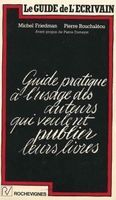 Guide de l'Écrivain pour Auteurs qui veulent publier livres