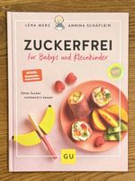 Kochbuch Zuckerfrei für Babys und Kleinkinder wie neu