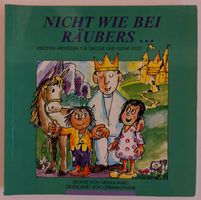 "Nicht wie bei Räubers..." - Spannende Kindergeschichten