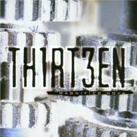 Thirteen - Magnifico Nova