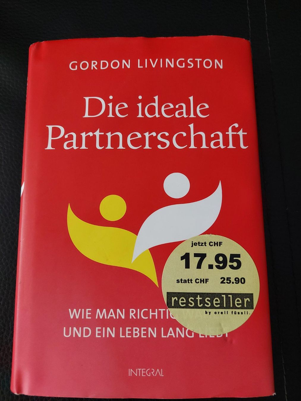 Livres: Gordon Livingston, Die ideale Partnerschaft – D'occasion à Wernetshausen par cmmj