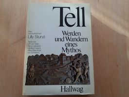 Tell - Werden und Wandern eines Mythos, Hallwag,