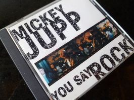 MICKEY JUPP YOU SAY ROCK CD